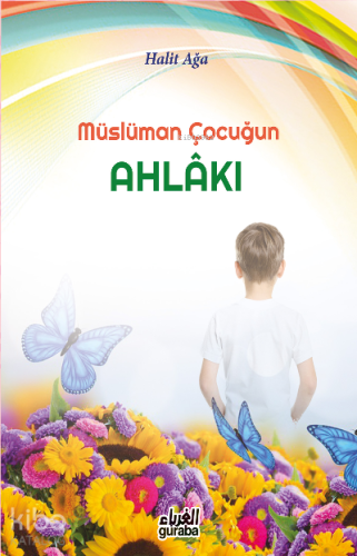 Müslüman Çocuğun Ahlakı