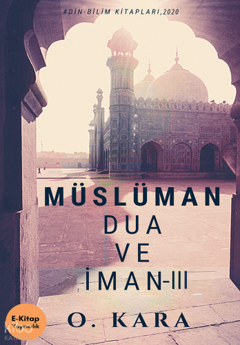Müslüman Dua ve İman III