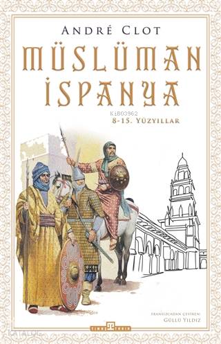 Müslüman İspanya; 8-15. Yüzyıllar