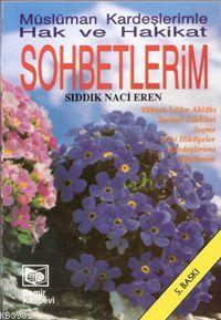 Müslüman Kardeşlerimle Hak ve Hakikat Sohbetlerim - Kitapiks.com
