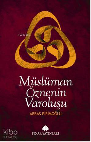 Müslüman Öznenin Varoluşu