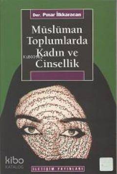 Müslüman Toplumlarda Kadın ve Cinsellik