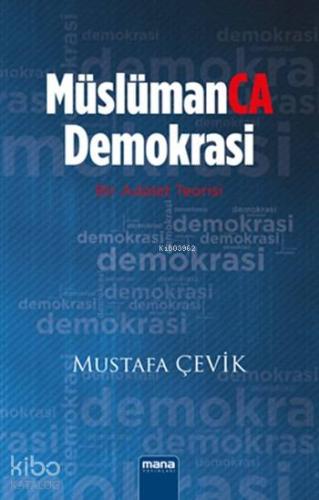 MüslümanCA Demokrasi; Bir Adalet Teorisi