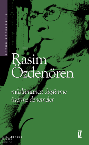 Müslümanca Düşünme Üzerine Denemeler