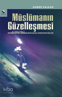 Müslümanın Güzelleşmesi
