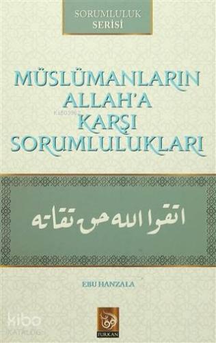 Müslümanların Allah'a Karşı Sorumlulukları