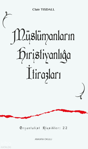 Müslümanların Hıristiyanlığa İtirazları
