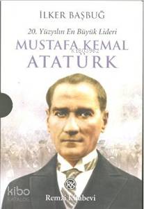Mustafa Kemal Atatürk (2 Cilt); 20. Yüzyılın En Büyük Lideri