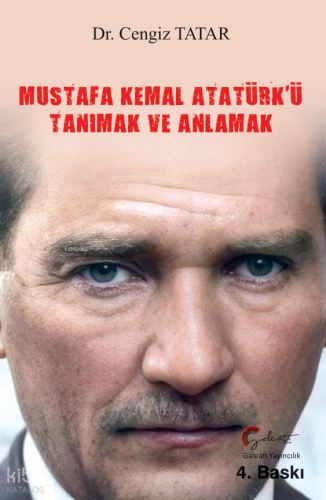 Mustafa Kemal Atatürk'ü Tanımak ve Anlamak