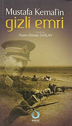 Mustafa Kemal’in Gizli Emri