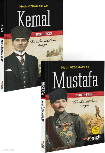 Mustafa Kemal ;Tarihe Atılan İmza