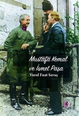 Mustafa Kemal ve İsmet Paşa