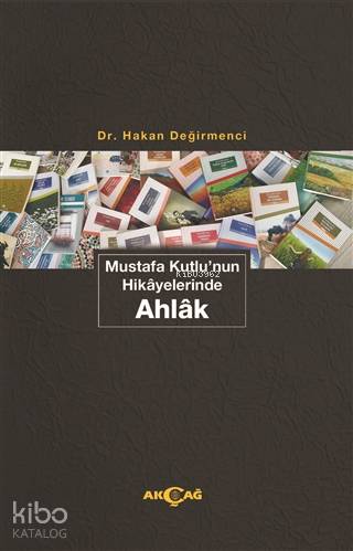 Mustafa Kutlu'nun Hikayelerinde Ahlak