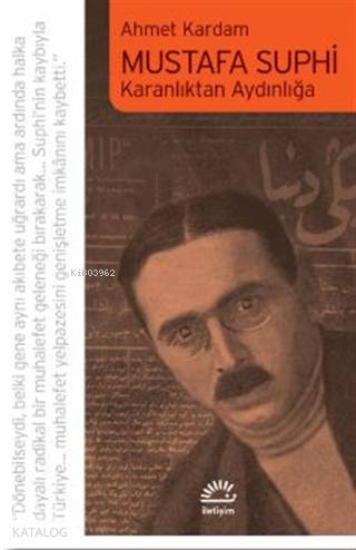 Mustafa Suphi; Karanlıktan Aydınlığa