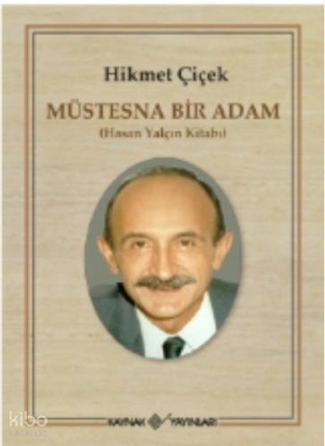 Müstesna Bir Adam-Hasan Yalçın Kitabı