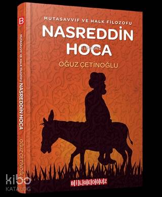 Mutasavvıf ve Halk Filozofu Nasreddin Hoca