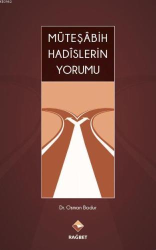 Müteşabih Hadislerin Yorumu