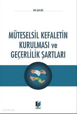 Müteselsil Kefaletin Kurulması ve Geçerlilik Şartları