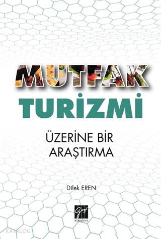 Mutfak Turizmi Üzerine Bir Araştırma - Kitapiks.com