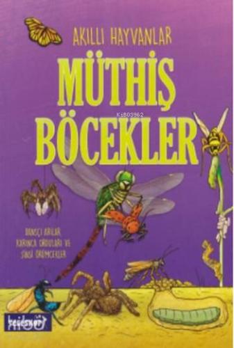 Müthiş Böcekler; Akıllı Hayvanlar