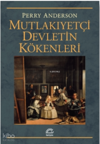 Mutlakıyetçi Devletin Kökenleri
