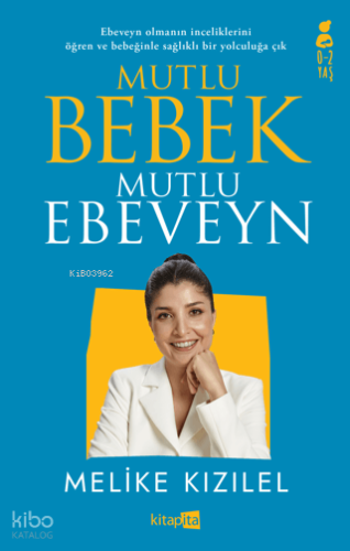 Mutlu Bebek, Mutlu Ebeveyn