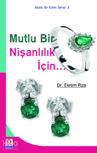 Mutlu Bir Nişanlılık İçin... - Kitapiks.com