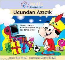 Mutlu Büyüyorum - Ucundan Azıcık - Kitapiks.com
