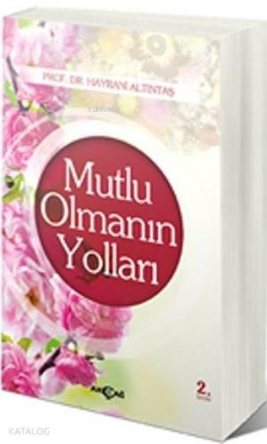 Mutlu Olmanın Yolları