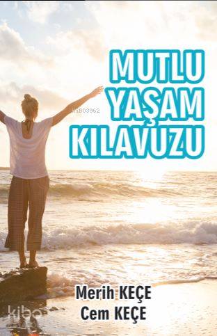 Mutlu Yaşam Kılavuzu