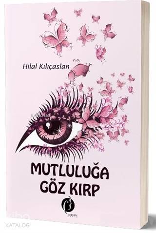 Mutluluğa Göz Kırp