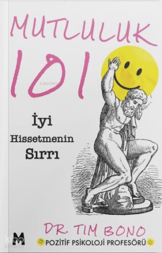 Mutluluk 101;İyi Hissetmenin Sırrı