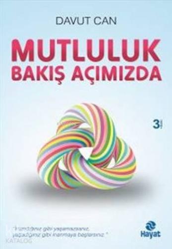 Mutluluk Bakış Açımızda - Kitapiks.com