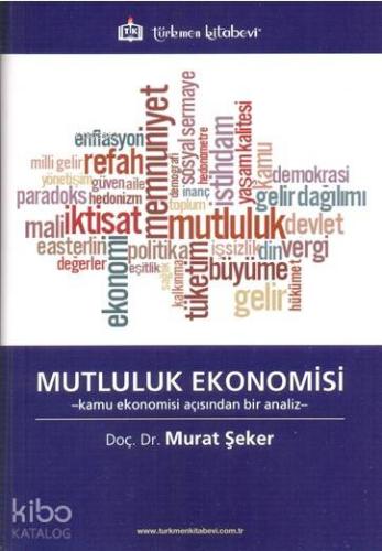 Mutluluk Ekonomisi; Kamu Ekonomisi Açısından Bir Analiz