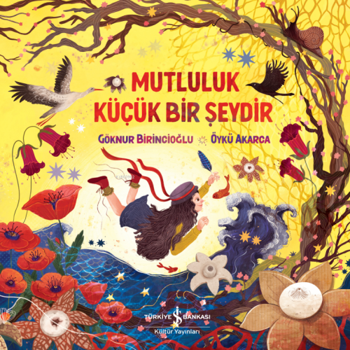 Mutluluk Küçük Bir Şeydir - Kitapiks.com