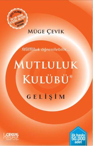 Mutluluk Kulübü Gelişim; Mutluluk Öğrenilebilir