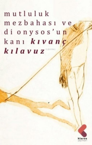Mutluluk Mezbehası ve Dionysos'un Kanı