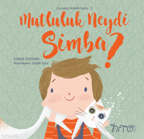 Mutluluk Neydi Simba? ;Çocukça Felsefe Serisi 3