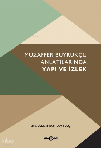Muzaffer Buyrukçu Anlatılarında Yapı Ve İzlek