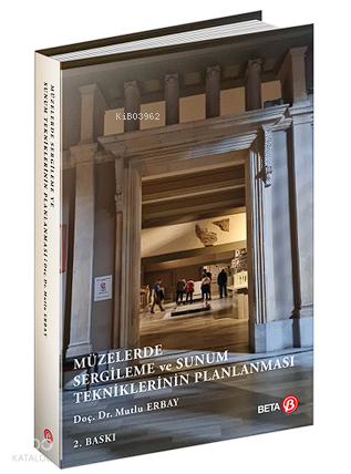 Müzelerde Sergileme ve Sunum Tekniklerinin Planlaması