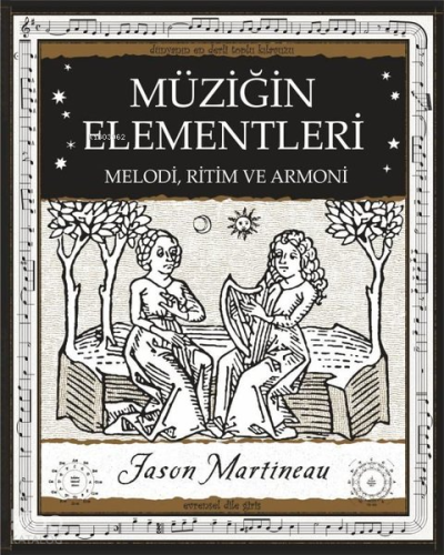 Müziğin Elementleri - Melodi, Ritim ve Armoni
