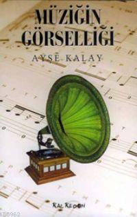 Müziğin Görselliği - Kitapiks.com