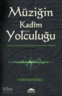 Müziğin Kadim Yolculuğu - Kitapiks.com
