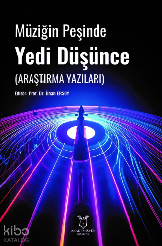 Müziğin Peşinde Yedi Düşünce (Araştırma Yazıları) - Kitapiks.com