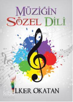 Müziğin Sözel Dili - Kitapiks.com
