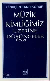 Müzik Kimliğimiz Üzerine Düşünceler