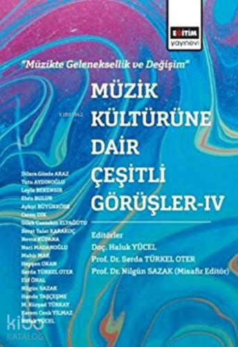 Müzik Kültürüne Dair Çeşitli Görüşler - 4
