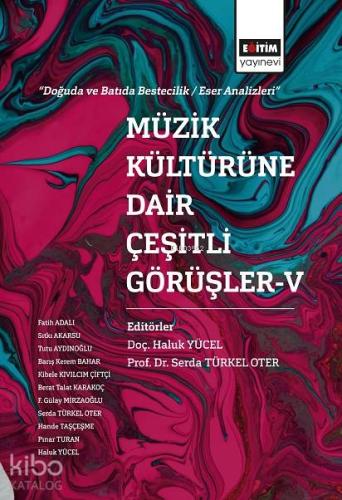 Müzik Kültürüne Dair Çeşitli Görüşler 5 - Kitapiks.com