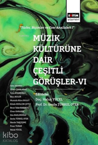 Müzik Kültürüne Dair Çeşitli Görüşler - 6 - Kitapiks.com