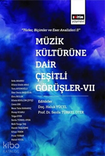 Müzik Kültürüne Dair Çeşitli Görüşler - 7 - Kitapiks.com